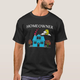 Homeowner 2023 New Neighbour Realtor Housewarming T-Shirt