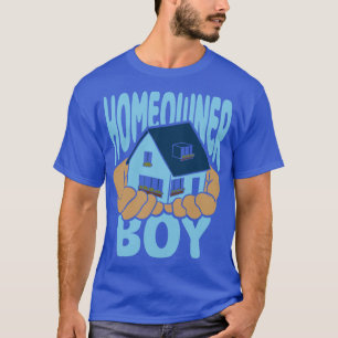 Homeowner Boy Housewarming Party T-Shirt