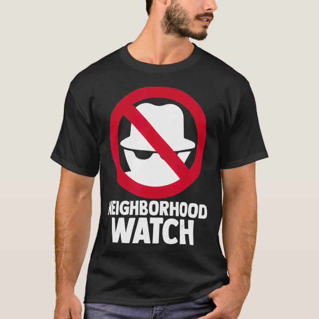 Homeowner Neighbourhood Watch Humour Security Patr T-Shirt (Front)