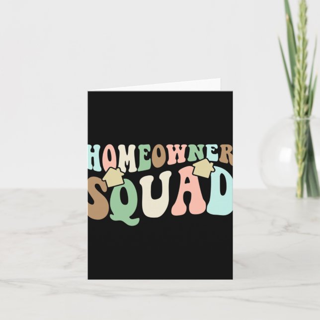 Homeowner Squad - New House Family Matching Groovy Card (Front)
