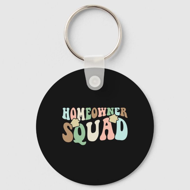 Homeowner Squad - New House Family Matching Groovy Key Ring (Front)
