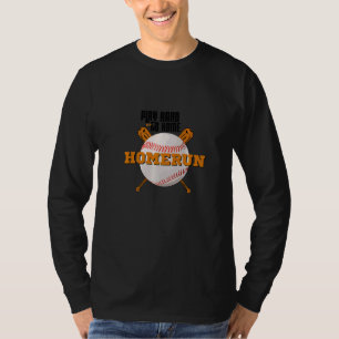 Homerun Football Go Sports Team Baseball Play Hard T-Shirt