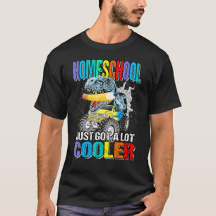 Homeschool Just Got A Lot Cooler Monster Truck Din T-Shirt
