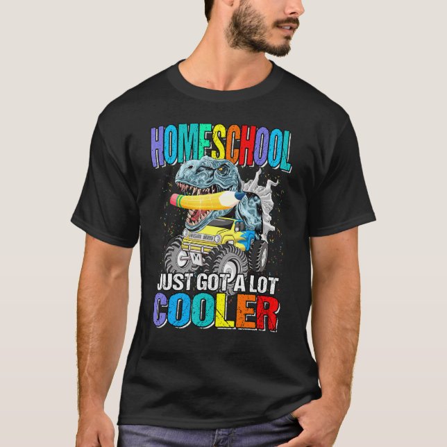 Homeschool Just Got A Lot Cooler Monster Truck Din T-Shirt (Front)