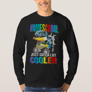 Homeschool Just Got A Lot Cooler Monster Truck Din T-Shirt
