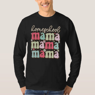 Homeschool mama Home Schooler First Day of School T-Shirt