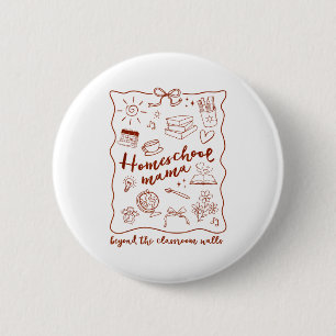 Homeschool Mama Homeschooling Beyond The Clroom Wa 6 Cm Round Badge