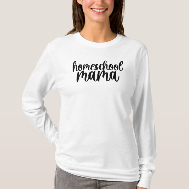 Homeschool Mama T-Shirt (Front)