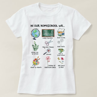 Homeschool Motto Christian Homeschool Teacher T-Shirt