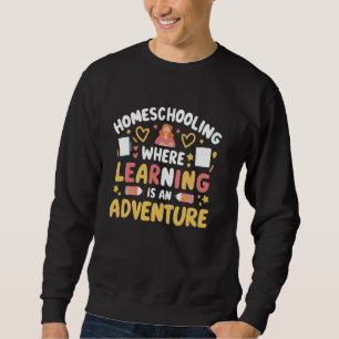 Homeschool Mum Homeschooling Parent Teacher Educat Sweatshirt