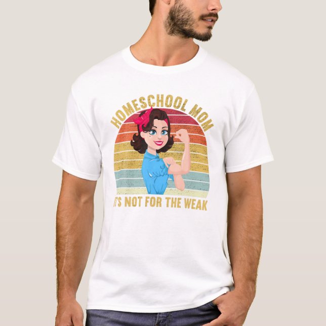 Homeschool Mum Is Not For The T-Shirt (Front)