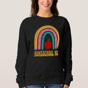 Homeschool Mum Rainbow Pencil Back To School Appre Sweatshirt