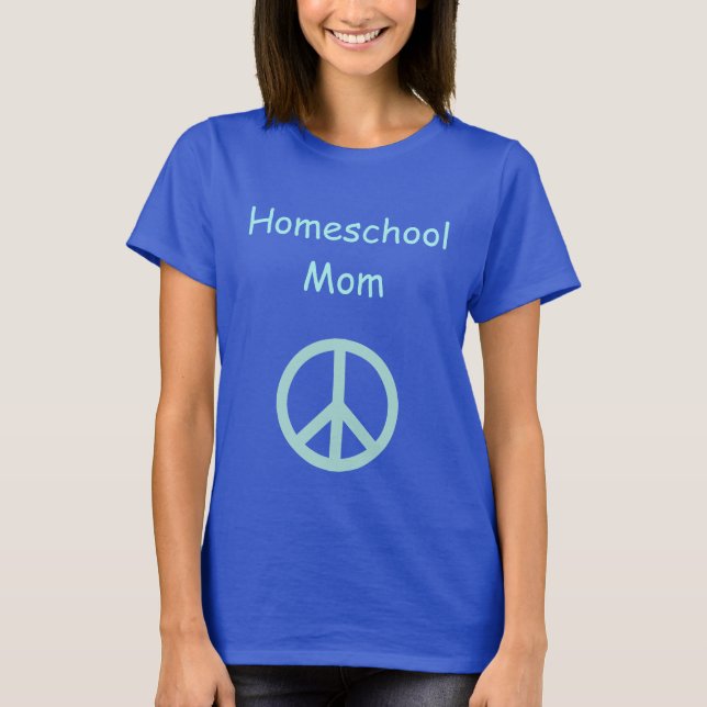 Homeschool Mum with Peace Sign T-Shirt (Front)