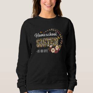 Homeschool Sister Just Add Coffee Leopard Mother's Sweatshirt
