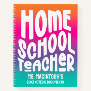 Homeschool Teacher Colorful Ombre Notebook