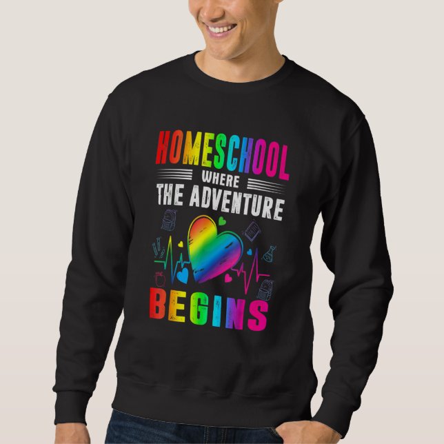 Homeschool Where The Adventure Begins Back To Scho Sweatshirt (Front)