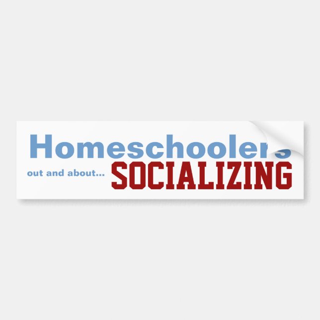 Homeschoolers - Socialising Sticker (Front)