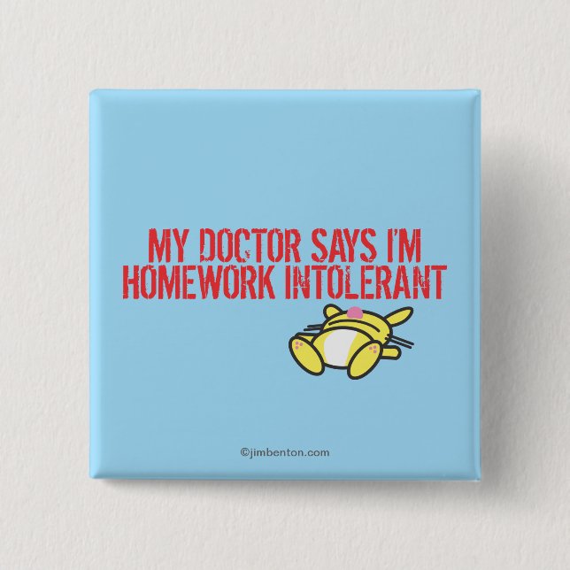 Homework Intollerant 15 Cm Square Badge (Front)