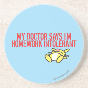 Homework Intollerant Coaster