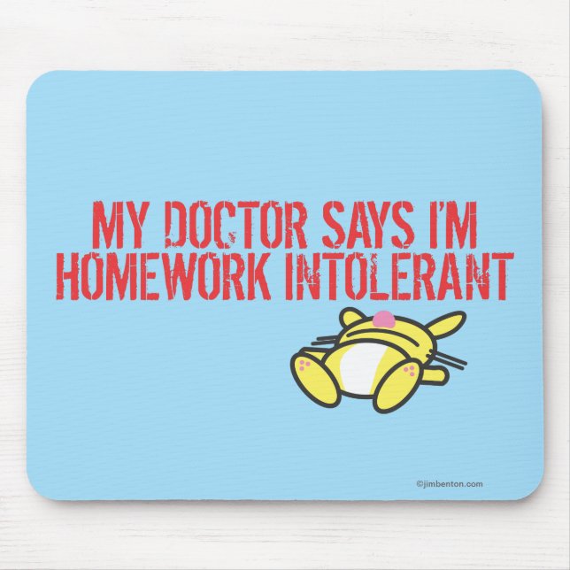 Homework Intollerant Mouse Mat (Front)