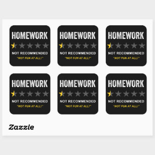 Homework – Not Recommended: Funny Sarcastic School Square Sticker