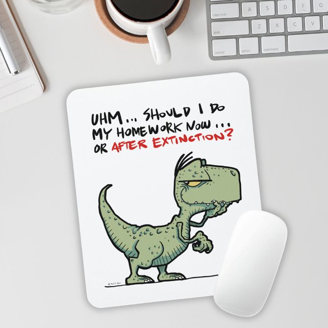 Homework now or after extinction? T-Rex Dinosaur Mouse Mat (Homework now or after extinction? T-Rex Dinosaur Mouse Pad)