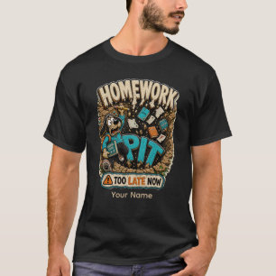 Homework Pit Funny Student Personalised T-Shirt