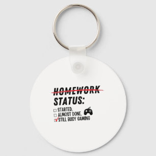 Homework Status Still Busy Gaming Funny Gamer Love Key Ring