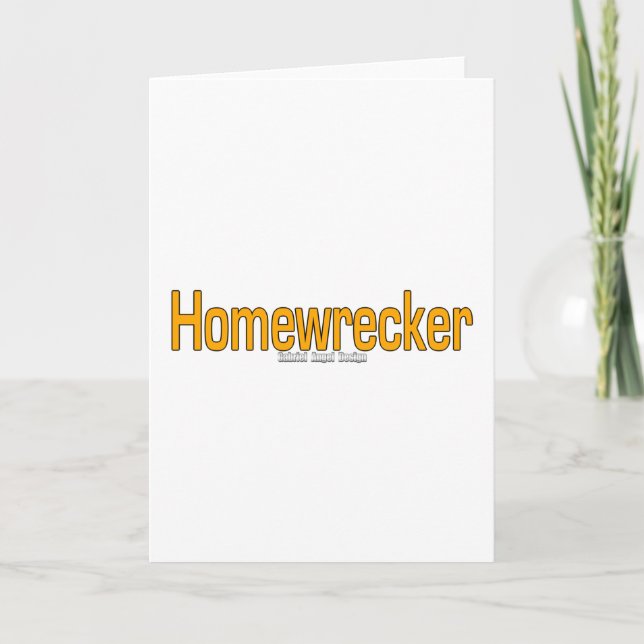 Homewrecker Card (Front)