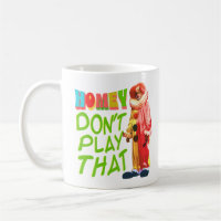 Homey Don't Play That