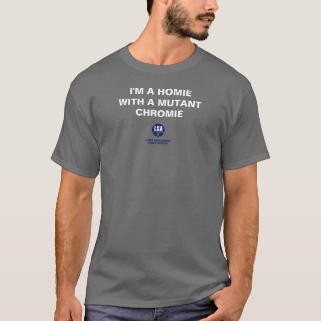Homie with a Mutant Chromie - Basic Dark T-Shirt (Front)
