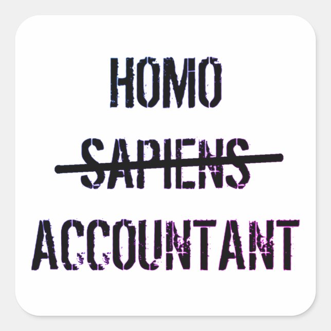 Homo Accountant Square Sticker (Front)