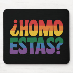 Homo Estas Funny Spanish Mexican Gay Ally LGBTQ Mouse Mat