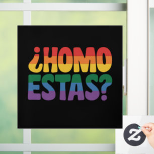 Homo Estas Funny Spanish Mexican Gay Ally LGBTQ Window Cling