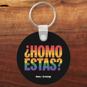 Homo Estas Spanish Mexican Funny Gay Pride Month Key Ring