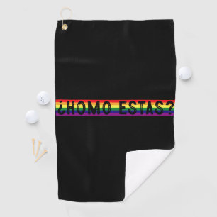 Homo Estas Spanish Mexican Gay Pride LGBTQ Month  Golf Towel
