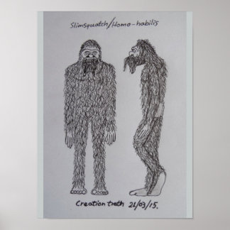 Homo-habilis "slimsquatch" sketch poster