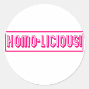 Homo-Licious! Classic Round Sticker