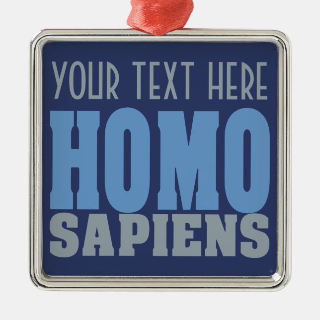 HOMO SAPIENS custom ornament (Front)