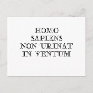 Homo Sapiens Non Urinat in Ventum Postcard