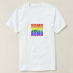 Homo Sweet Homo Gay Pride Parade LGBT Humour Funny T-Shirt