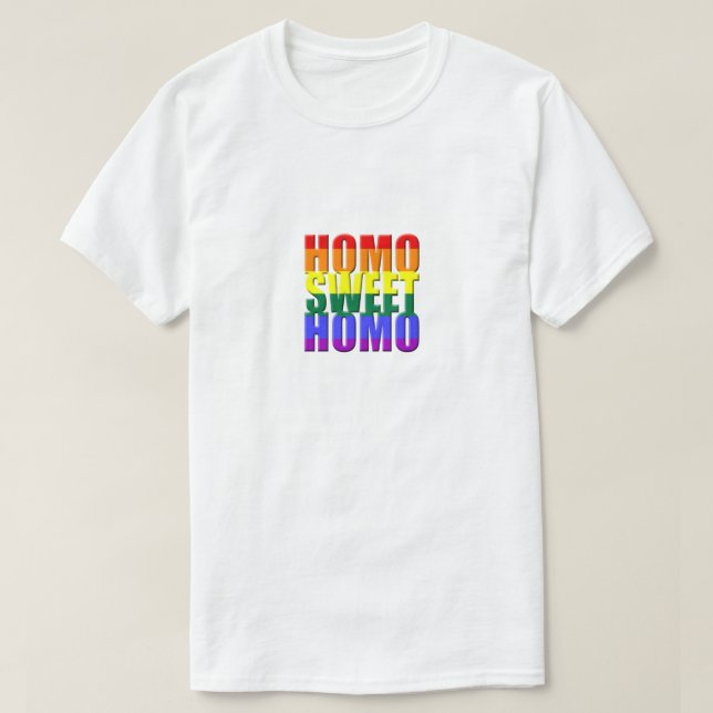 Homo Sweet Homo Gay Pride Parade LGBT Humour Funny T-Shirt (Design Front)