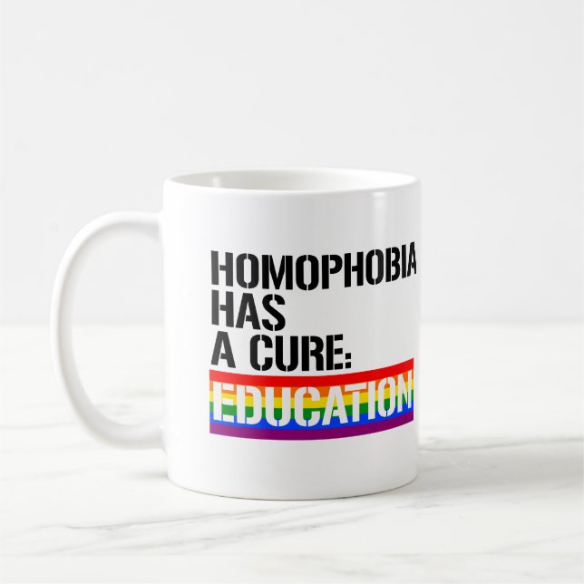 Homophobia has a cure: Education Coffee Mug (Left)