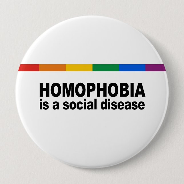 Homophobia is a social disease 10 cm round badge (Front)