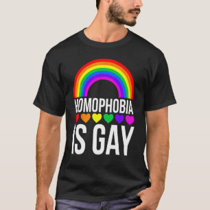 Homophobia Is Gay Lgbt Pride T-Shirt