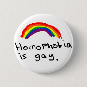 Homophobia is Gay Pin