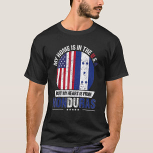 Honduran American Patriot Heart is from Honduras G T-Shirt