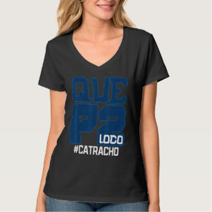 Honduras Catracho Que P2 Loco Camiseta Vacation 1 T-Shirt