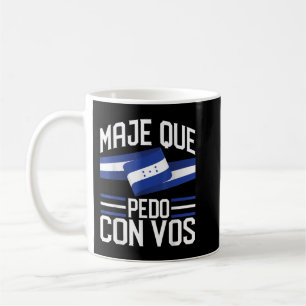 Honduras Flag Catracho Pride Maje Que Pedo Con Vo Coffee Mug