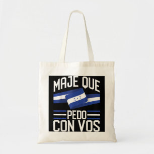 Honduras Flag Catracho Pride Maje Que Pedo Con Vo Tote Bag